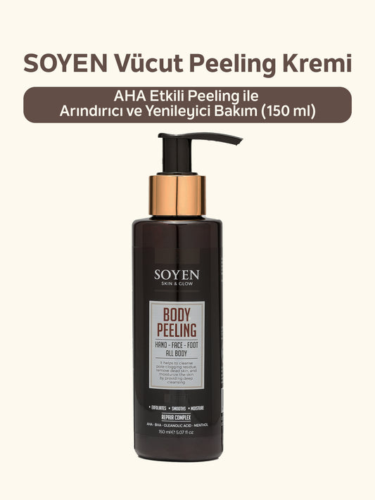 Soyen Vücut Peeling Kremi – AHA Etkili Peeling ile Arındırıcı ve Yenileyici Bakım (150 ml)